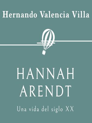 cover image of Hannah Arendt. Una vida del siglo XX